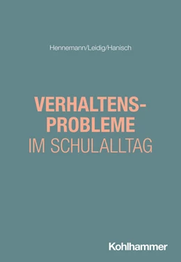 Abbildung von Hennemann / Leidig | Verhaltensprobleme im Schulalltag | 1. Auflage | 2025 | beck-shop.de