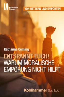 Abbildung von Ceming | Entspannt Euch! Warum moralische Empörung nicht hilft | 1. Auflage | 2025 | beck-shop.de