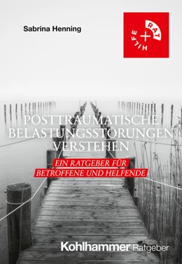Abbildung von Henning | Posttraumatische Belastungsstörungen verstehen | 1. Auflage | 2025 | beck-shop.de