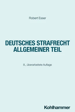 Abbildung von Esser | Deutsches Strafrecht Allgemeiner Teil | 8. Auflage | 2025 | beck-shop.de