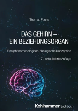 Abbildung von Fuchs | Das Gehirn - ein Beziehungsorgan | 7. Auflage | 2025 | beck-shop.de