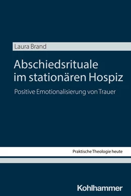 Abbildung von Brand | Abschiedsrituale im stationären Hospiz | 1. Auflage | 2025 | beck-shop.de