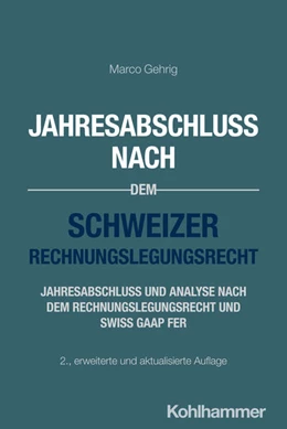 Abbildung von Gehrig | Jahresabschluss nach dem Schweizer Rechnungslegungsrecht | 2. Auflage | 2025 | beck-shop.de