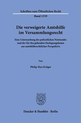Abbildung von Krüger | Die verweigerte Amtshilfe im Versammlungsrecht | 1. Auflage | 2025 | beck-shop.de