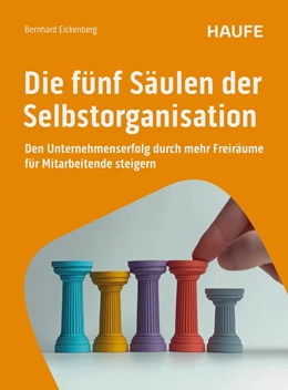 Abbildung von Eickenberg | Die fünf Säulen der Selbstorganisation | 1. Auflage | 2025 | beck-shop.de
