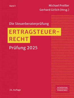 Abbildung von Preißer / Girlich (Hrsg.) | Ertragsteuerrecht | 24. Auflage | 2025 | Band 1 | beck-shop.de