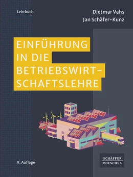 Abbildung von Vahs / Schäfer-Kunz | Einführung in die Betriebswirtschaftslehre | 9. Auflage | 2025 | beck-shop.de