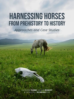 Abbildung von Kanne / Benkert | Harnessing Horses from Prehistory to History | 1. Auflage | 2025 | beck-shop.de