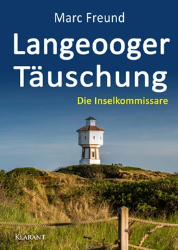 Abbildung von Freund | Langeooger Täuschung. Ostfrieslandkrimi | 1. Auflage | 2024 | beck-shop.de