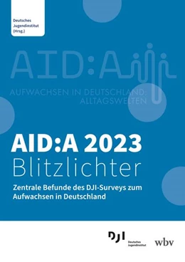 Abbildung von Deutsches Jugendinstitut E. V. | AID:A 2023 Blitzlichter | 1. Auflage | 2024 | beck-shop.de