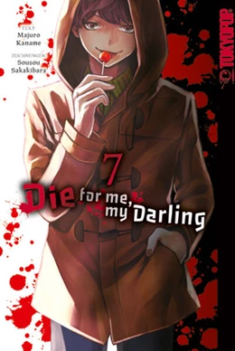 Abbildung von Kaname / Sakakibara | Die for me, my Darling 07 | 1. Auflage | 2025 | beck-shop.de
