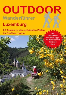 Abbildung von Holler / Peters | Luxemburg 25 Touren zu den schönsten Zielen im Großherzogtum | 3. Auflage | 2025 | beck-shop.de
