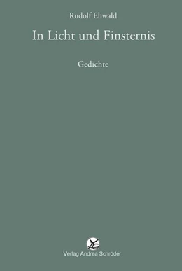 Abbildung von Ehwald | In Licht und Finsternis | 1. Auflage | 2024 | beck-shop.de