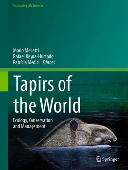 Abbildung von Melletti / Reyna-Hurtado | Tapirs of the World | 1. Auflage | 2024 | beck-shop.de