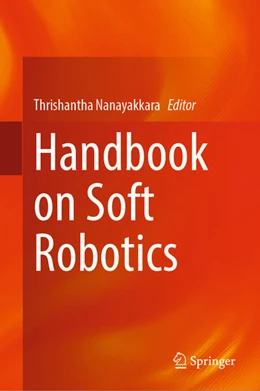 Abbildung von Nanayakkara | Handbook on Soft Robotics | 1. Auflage | 2024 | beck-shop.de
