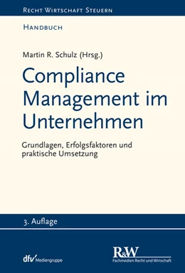 Abbildung von Schulz | Compliance Management im Unternehmen | 3. Auflage | 2024 | beck-shop.de