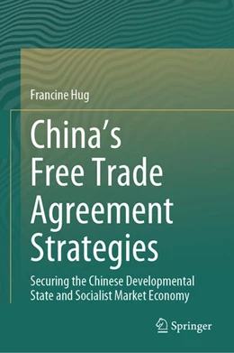 Abbildung von Hug | China's Free Trade Agreement Strategies | 1. Auflage | 2024 | beck-shop.de