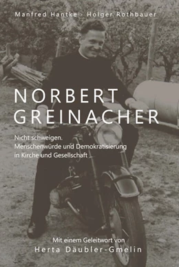 Abbildung von Hantke / Rothbauer | Norbert Greinacher | 1. Auflage | 2025 | beck-shop.de