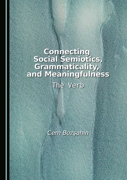 Abbildung von Bozsahin | Connecting Social Semiotics, Grammaticality, and Meaningfulness | 1. Auflage | 2024 | beck-shop.de