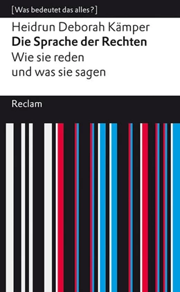 Abbildung von Kämper | Die Sprache der Rechten. Wie sie reden und was sie sagen | 3. Auflage | 2025 | beck-shop.de