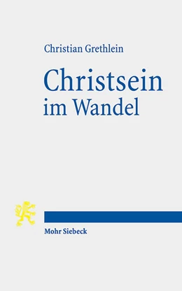 Abbildung von Grethlein | Christsein im Wandel | 1. Auflage | 2025 | beck-shop.de