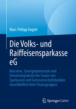 Abbildung von Dagott | Die Volks- und Raiffeisensparkasse eG | 1. Auflage | 2024 | beck-shop.de