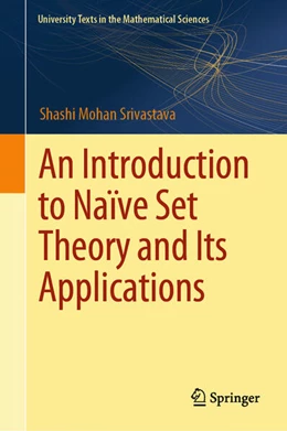 Abbildung von Srivastava | An Introduction to Naïve Set Theory and Its Applications | 1. Auflage | 2024 | beck-shop.de