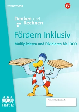 Abbildung von Fördern Inklusiv. Heft 12: Multiplizieren und Dividieren bis 1000 Denken und Rechnen | 1. Auflage | 2025 | beck-shop.de