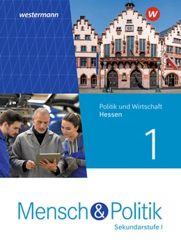 Abbildung von Mensch und Politik SI 1. Schulbuch. Für Hessen | 1. Auflage | 2025 | beck-shop.de