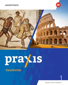 Abbildung von Bienert / Koch | Praxis Geschichte 1. Schulbuch. Für Baden-Württemberg | 1. Auflage | 2025 | beck-shop.de