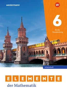Abbildung von Elemente der Mathematik SI 6. Arbeitsheft mit Lösungen. Für Berlin und Brandenburg | 1. Auflage | 2025 | beck-shop.de