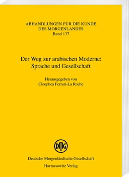 Abbildung von Ferrari-La Roche | Der Weg zur arabischen Moderne: Sprache und Gesellschaft | 1. Auflage | 2024 | beck-shop.de