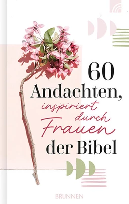 Abbildung von Franklin | 60 Andachten, inspiriert durch Frauen der Bibel | 1. Auflage | 2025 | beck-shop.de