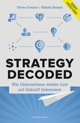 Abbildung von Greiner / Brosch | Strategy decoded | 1. Auflage | 2025 | beck-shop.de