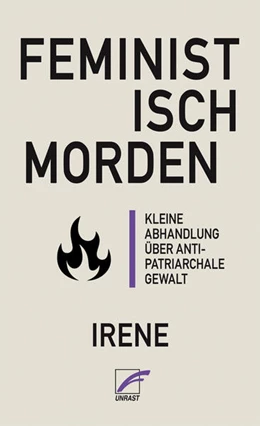 Abbildung von Irene | Feministisch morden | 1. Auflage | 2025 | beck-shop.de