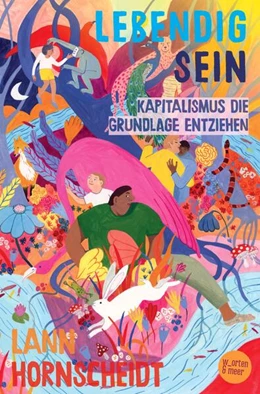 Abbildung von Hornscheidt | Lebendig sein | 1. Auflage | 2025 | beck-shop.de