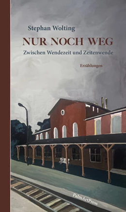 Abbildung von Wolting | Nur noch weg | 1. Auflage | 2025 | beck-shop.de