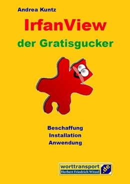 Abbildung von Kuntz | IrfanView der Gratisgucker | 1. Auflage | 2024 | beck-shop.de