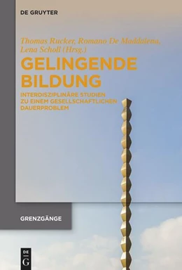 Abbildung von Rucker / de Maddalena | Gelingende Bildung | 1. Auflage | 2025 | beck-shop.de