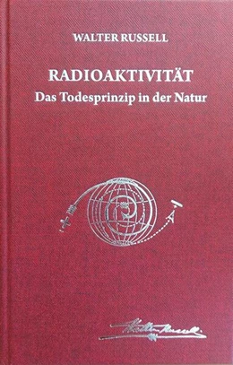 Abbildung von Russell | Radioaktivität - das Todesprinzip in der Natur | 2. Auflage | 2024 | beck-shop.de