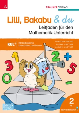 Abbildung von Konrad / Lindtner | Lilli, Bakabu & du, Leitfaden für den Mathematik-Unterricht 2 VS | 1. Auflage | 2024 | beck-shop.de