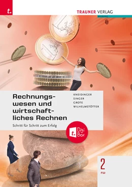 Abbildung von Grote / Kneidinger | Rechnungswesen und wirtschaftliches Rechnen 2 FW + TRAUNER-DigiBox | 2. Auflage | 2024 | beck-shop.de