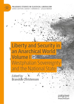 Abbildung von Christensen | Liberty and Security in an Anarchical World Volume I | 1. Auflage | 2024 | beck-shop.de