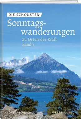 Abbildung von Fischbacher | Die schönsten Sonntagswanderungen zu Orten der Kraft 3 | 1. Auflage | 2025 | beck-shop.de