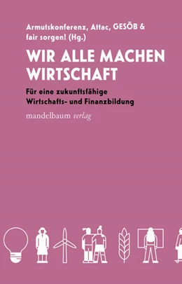 Abbildung von Attac / Armutskonferenz | Wir alle machen Wirtschaft | 1. Auflage | 2025 | beck-shop.de
