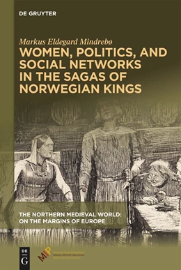 Abbildung von Mindrebø | Women, Politics, and Social Networks in the Sagas of Norwegian Kings | 1. Auflage | 2025 | beck-shop.de