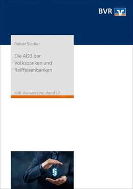 Abbildung von Siedler | Die AGB der Volksbanken und Raiffeisenbanken | 4. Auflage | 2024 | 17 | beck-shop.de