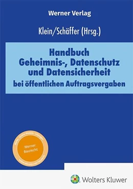 Abbildung von Klein / Schäffer | Handbuch Geheimnis-, Datenschutz und Datensicherheit bei öffentlichen Auftragsvergaben | 1. Auflage | 2026 | beck-shop.de