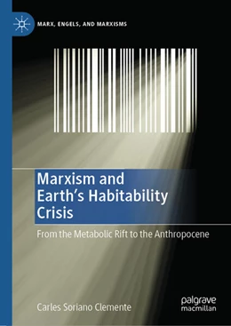 Abbildung von Soriano Clemente | Marxism and Earth's Habitability Crisis | 1. Auflage | 2024 | beck-shop.de