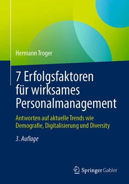Abbildung von Troger | 7 Erfolgsfaktoren für wirksames Personalmanagement | 3. Auflage | 2024 | beck-shop.de